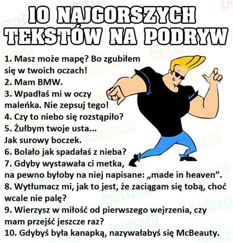 śmieszne teksty na podryw chłopaka zapytaj|Teksty na podryw – śmieszne, najlepsze, niegrzeczne。